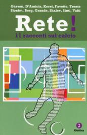 Rete! 11 racconti sul calcio