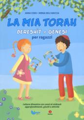 Bereshìt, Genesi. La mia Torah