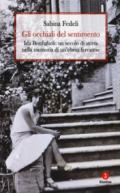 Gli occhiali del sentimento. Ida Bonfiglioli: un secolo di storia nella memoria di un'ebrea ferrarese