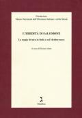 L' eredità di Salomone. La magia ebraica in Italia e nel Mediterraneo