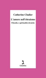 L' amore nell'ebraismo. Filosofia e spiritualità ebraiche