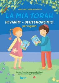 La mia Torah. Devarìm. Deuteronomio