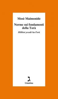 Norme sui fondamenti della Torà. Hilkhot yesodè ha-Torà