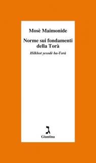 Norme sui fondamenti della Torà. Hilkhot yesodè ha-Torà