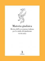 Materia giudaica. Rivista dell'Associazione italiana per lo studio del giudaismo (2022). Vol. 27/1