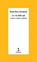 La via delle api. Lettura, scrittura, midrash