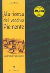 Alla ricerca del vecchio Piemonte. Modi di dire piemontesi