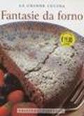 Fantasie da forno