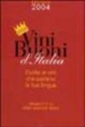 Vini buoni d'Italia. Guida ai vini che parlano la tua lingua. Ediz. illustrata. Con CD-ROM