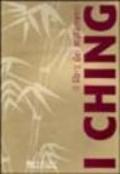 I Ching. Il libro dei mutamenti. Ediz. illustrata