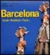 Barcelona. Gaudi, Ramblas, Tapas. Ediz. spagnola e inglese