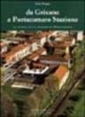 Da Grixano a Portacomaro Stazione. La storia di un angolo di Monferrato. Ediz. illustrata