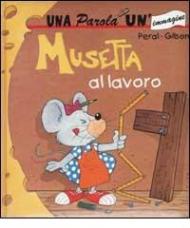 Musetta al lavoro