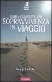 Guida completa alla sopravvivenza in viaggio