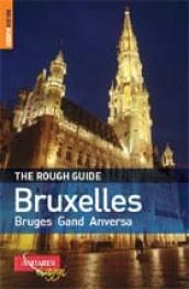 Bruxelles. Bruges, Gand, Anversa