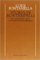 Storia di Bontempelli. Tra i sofismi della ragione e le irruzioni dell'immaginazione