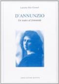 D'Annunzio. Un teatro al femminile