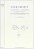 Reflexivity. Critical themes in the italian cultural tradition. Essays by members of the Department of italian at University College London