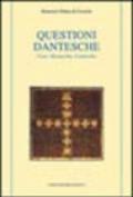 Questioni dantesche. Fiore, Monarchia, Commedia