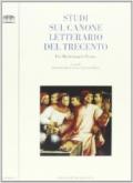 Studi sul canone letterario del Trecento. Per Michelangelo Picone