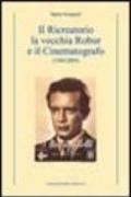 Il ricreatorio, la vecchia Robur e il cinematografo