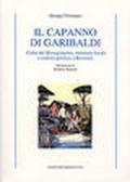Il capanno di Garibaldi. Culto del Risorgimento, memoria locale e cultura politica a Ravenna