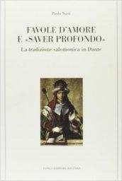 Favole d'amore e «saver profondo». La tradizione salomonica in Dante