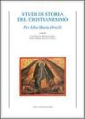 Studi di storia del cristianesimo. Per Alba Maria Orselli