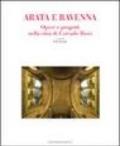 Arata e Ravenna. Opere e progetti nella città di Corrado Ricci