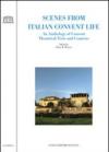 Scenes from italian convent life. An anthology of convent theatrical texts and contexts