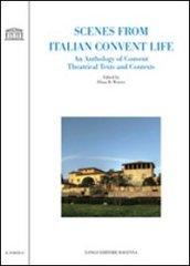 Scenes from italian convent life. An anthology of convent theatrical texts and contexts