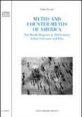 Myths and counter-myths of America. New world allegories in 20th-century italian literature and film