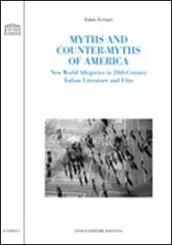 Myths and counter-myths of America. New world allegories in 20th-century italian literature and film