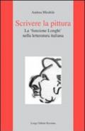 Scrivere la pittura. La «funzione Longhi» nella letteratura italiana