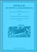 Problemi di critica goldoniana. 16.Terzo centenario della nascita di Carlo Goldoni e secondo centenario della moste di Carlo Gozzi