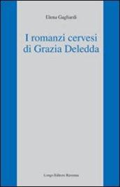 I romanzi cervesi di Grazia Deledda