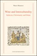 Wine and interculturality. Judaism, christianity and islam