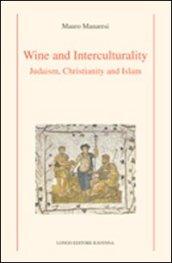 Wine and interculturality. Judaism, christianity and islam