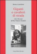 Giganti e cavalieri di strada. Altri libertini di Pier Vittorio Tondelli