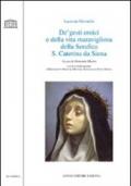 De' gesti eroici e della vita maravigliosa della Serafica S. Caterina da Siena