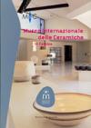 Museo internazionale delle ceramiche di Faenza. Ediz. illustrata