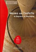 Museo del castello di Bagnara di Romagna. Ediz. illustrata