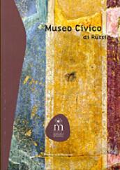 Museo civico di Russi. Ediz. illustrata