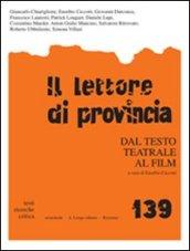 Il lettore di provincia. 139.Dal testo teatrale al film