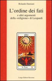 L'ordine dei fati e altri argomenti della «religione» di Leopardi