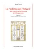 La «colonna dei Francesi». Arte e storia nella Ravenna del Cinquecento