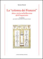 La «colonna dei Francesi». Arte e storia nella Ravenna del Cinquecento