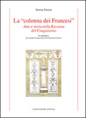 La «colonna dei Francesi». Arte e storia nella Ravenna del Cinquecento