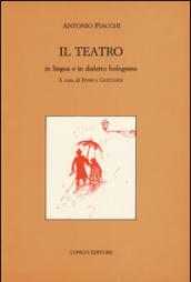 Il teatro in lingua e in dialetto bolognese