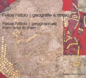 Felice Nittolo. Geografie a ritroso. Catalogo della mostra (Ravenna, 30 settembre 2017-7 gennaio 2018). Ediz. italiana e inglese